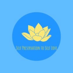Self Preservation to Self Love